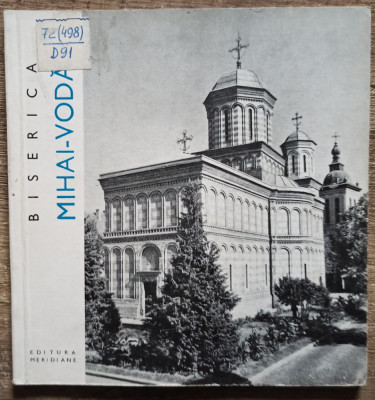 Biserica Mihai-Voda - Florentina Dumitrescu// 1969 foto