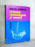 Sistemul Somatognat si Noxele - Maria Cristea - Stomatologie, Editura Medicala, 1980-2012, Romana/Engleza