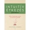 Intuit&iacute;v &eacute;tkez&eacute;s gyakorl&oacute;k&ouml;nyv - Resch Elyse