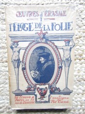 L&#039;ELOGE DE LA FOLIE - ERASME (CARTE IN LIMBA FRANCEZA)