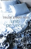 Uniti pe vecie Taylor Jenkins Reid Carti Fictiune Paperback brosat Corint