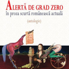 Alertă de grad zero în proza scurtă românească actuală (antologie) - Paperback - Igor Ursenco - Herg Benet Publishers