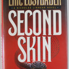 SECOND SKIN , A NICHOLAS LINNEAR NOVEL by ERIC LUSTBADER , 1995
