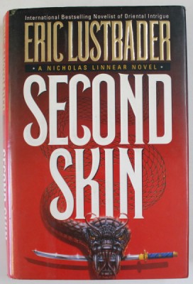 SECOND SKIN , A NICHOLAS LINNEAR NOVEL by ERIC LUSTBADER , 1995 foto