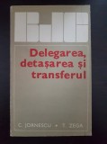 Biblioteca Juridica a Cetateanului DELEGAREA, DETASAREA SI TRANSFERUL Jornescu