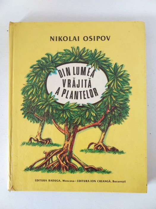Nikolai Osipov - Din lumea vrăjită a plantelor, ilustrații Victor Kirillov; 1988