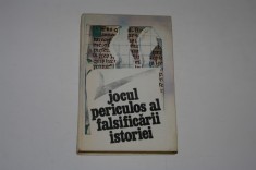 Jocul periculos al falsificarii istoriei - Stefan Pascu foto