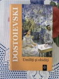 Umiliti si Obiditi - Dostoievski.