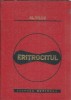 Eritrocitul carte Alexandru Vilcu Editura Medicala 1977 Stare Buna Medicina