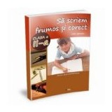 Sa scriem frumos si corect. Caiet aplicativ pentru clasa a II-a