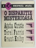 O DISPARITIE MISTERIOASA , povestiri politiste de AGATHA CHRISTIE , TEREL FARRIS si GRANT KOLBY , 1996, PREZINTA URME DE UZURA