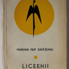 LICEENII de MARIANA FILIP SARATEANU , POEM , 1971 , DEDICATIE *