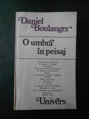 DANIEL BOULANGER - O UMBRA IN PEISAJ foto