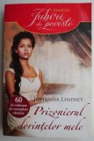 Prizonierul dorintelor mele &ndash; Johanna Lindsey