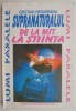 Supranaturalul. De la mit la stiinta &ndash; Cristian Negureanu - Carte Beletristica