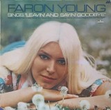 Disc vinil, LP. Faron Young Sings &quot;Leavin&#039; And Sayin&#039; Goodbye&quot;-FARON YOUNG-247528, Mercury