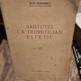 Aristotel ca teoretician estetic - Raul Teodorescu