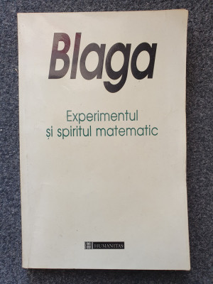 EXPERIMENTUL SI SPIRITUL MATEMATIC - Blaga foto