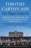 The Magic Lantern | Timothy Garton Ash, 2020