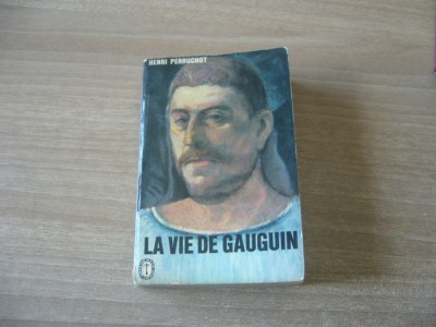 Henri Perruchot - La vie de Gauguin foto