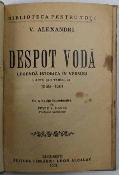 DESPOT VODA , LEGENDA ISTORICA IN VERSURI de VASILE ALECSANDRI , 1908