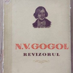 Revizorul- N. V. Gogol Editura: de stat pentru literatura si arta 1949