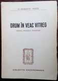 ST. GEORGESCU-OLENIN:DRUM IN VEAC VITREG(CRITICA-POLEMICA-INSEMNARI/MADRID 1967)