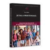 Scoala prietenoasa. Strategii de crestere a incluziunii si participarii scolare, Aura Tabara