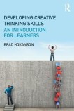 Developing Creativity: An Introduction for Students
