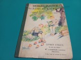 METHODE BOSCHER OU LA JOURNEE DES TOUT PETITS * ABECEDAR * 1958 * 4 2 3