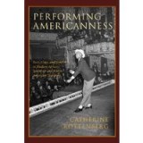 Performing Americanness