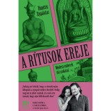 A r&iacute;tusok ereje - Modern emberek ősi szok&aacute;sai - Dimitris Xygalatas