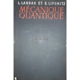 L. Landau - Mecanique quantique (Editia: 1967)