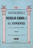 MEMORIILE REGELUI CAROL I AL ROMANIEI (DE UN MARTOR OCULAR) VOL.16-REGELE CAROL I-334629