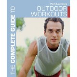 Complete Guide to Outdoor Workouts
