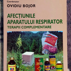 Afectiunile aparatului respirator terapii complementare - Ovidiu Bojor