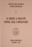 CUVINTE DUHOVNICESTI VOL.1 CU DURERE SI DRGOSTE PENTRU OMUL CONTEMPORAN -CUVIOSUL PAISIE AGHIORITUL