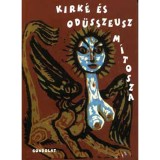 Kirk&eacute; &eacute;s Od&uuml;sszeusz m&iacute;tosza - Tornai J&oacute;zsef