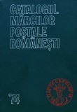 Catalog Marcilor Postale Romanesti 74 Kiriac Dragomir 1974 Editura Casa Scanteii Carte Filatelie Cartonata 623 Pagini