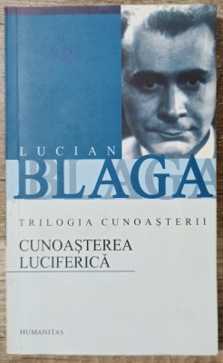 Cunoasterea luciferica - Lucian Blaga foto