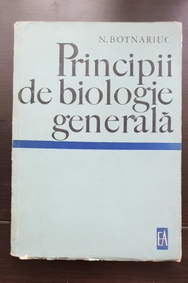 Principii de biologie generală - N. Botnariuc foto
