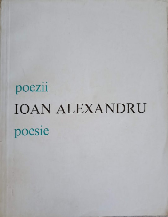 POEZII POESIE. EDITIE BILINGVA ROMANA-ITALIANA-IOAN ALEXANDRU