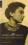 Monica Lovinescu - La apa Vavilonului
