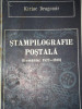 STAMPILOGRAFIE POSTALA (ROMANIA: 1822-1910) de KIRIAC DRAGOMIR 1990