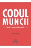 Codul muncii Ed.19 Act.8 martie 2026 - Costel Gilca