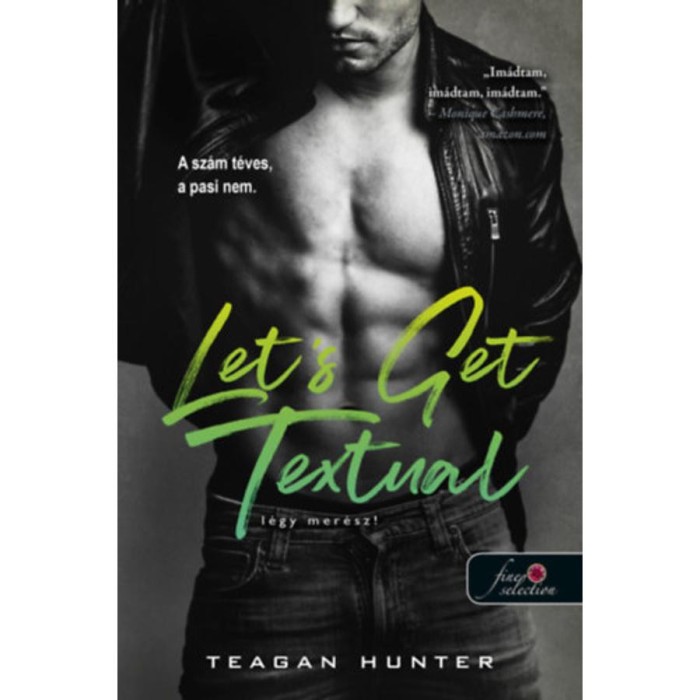 Let&#039;s Get Textual - L&eacute;gy mer&eacute;sz! - Teagan Hunter
