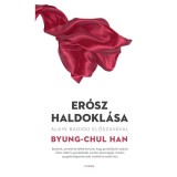 Er&oacute;sz haldokl&aacute;sa - Byung-Chul Han