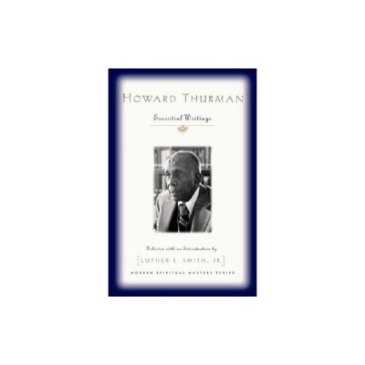 Howard Thurman: Essential Writings foto