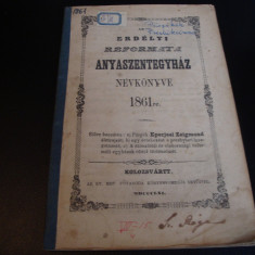 Erdelyi Reformata Anyaszentegyhaz Nevkonyve 1861re - in maghiara