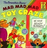 The Berenstain Bears&#039; Mad, Mad, Mad Toy Craze